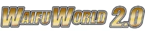 Waifu World