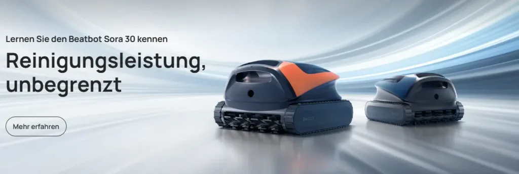 Beatbot Sora 30 robotic pool cleaner with modern cleaning performance banner.