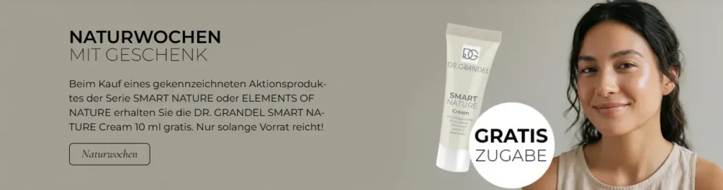 DR. GRANDEL Naturwochen offer with free Smart Nature cream gift and model.